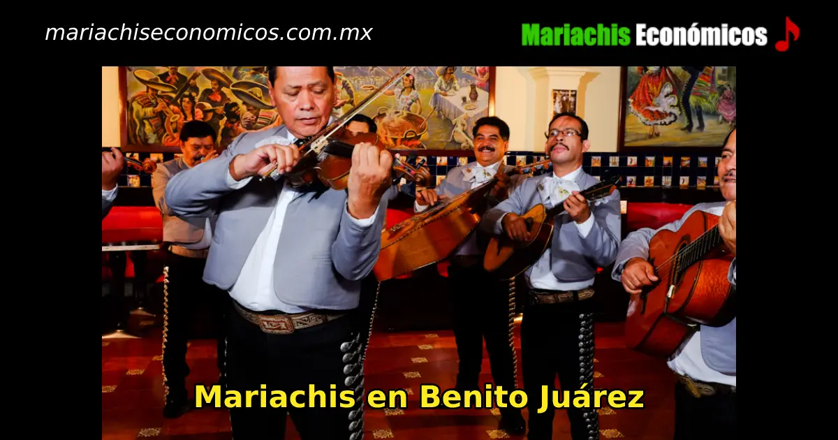 mariachis económicos en Benito Juárez